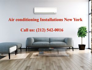 Air conditioning Installations New York.