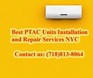 Best PTAC Units Installation and Repair Services In NYC