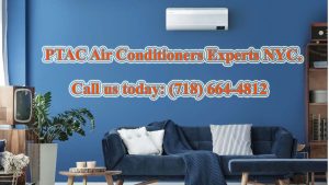 PTAC Air Conditioners Experts NYC.